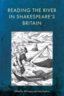 Reading the River in Shakespeares Britain