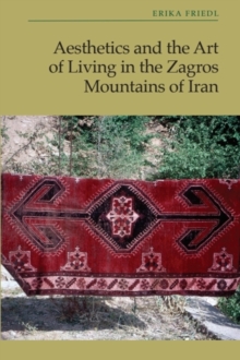 Aesthetics and the Art of Living in the Zagros Mountains of Iran