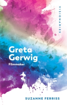 Greta Gerwig : Filmmaker