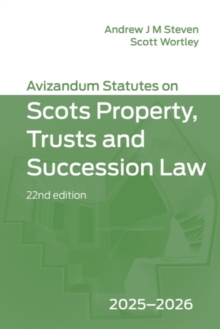 Avizandum Statutes on Scots Property, Trusts and Succession Law : 2025-2026, 22nd edition