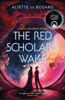 The Red Scholar's Wake : Shortlisted for the 2023 Arthur C. Clarke Award