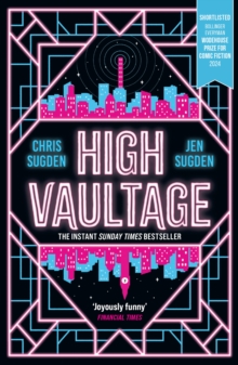 High Vaultage : The Sunday Times bestselling scifi mystery perfect for fans of Terry Pratchett