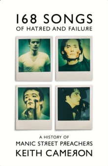 Orion 168 Songs Of Hatred And Failure , A History Of Manic Street Preachers