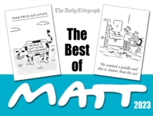 The Best of Matt 2023 : A brilliantly entertaining collection from the nation s favourite cartoonist