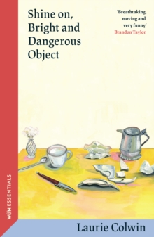 Shine on, Bright and Dangerous Object