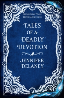 Tales of a Deadly Devotion : The second spellbinding book in the Sunday Times bestselling gothic romantasy series inspired by Jane Eyre