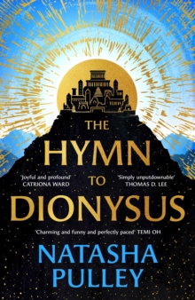 The Hymn to Dionysus : The ultimate romantasy retelling of war, myth and a man who may be a god...