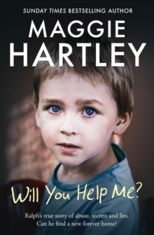 Will You Help Me? : Ralphs true story of abuse, secrets and lies