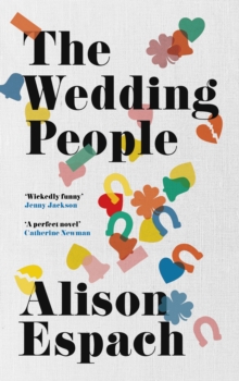 The Wedding People : The hilarious and moving Read With Jenna book club pick