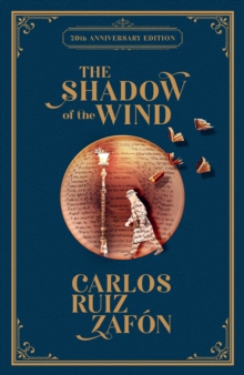 The Shadow of the Wind : The Cemetery of Forgotten Books 1