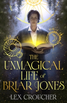 The Unmagical Life of Briar Jones : Discover your next dark academia obsession from the award-winning New York Times bestseller