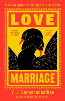 Love Marriage : from the author of 2024 Women's Prize-winning BROTHERLESS NIGHT