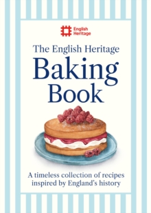 Orion Publishing Co The English Heritage Baking Book , A Timeless Collection Of Classic Recipes Inspired By Englands History