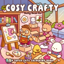 Cosy Crafty : A super-cute colouring book