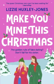 Make You Mine This Christmas : 'The queer Christmas rom-com I've been waiting for' LAURA KAY