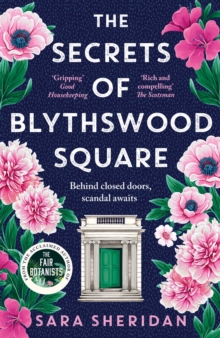 The Secrets of Blythswood Square : The gripping and scandalous new 2024 Scottish historical novel from the acclaimed author of The Fair Botanists