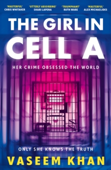 Hodder & Stoughton Girl In Cell A , A Tense And Gripping Suspense Novel Guaranteed To Surprise And Thrill - 'the Twist Will Floor You' Says I Newspaper