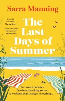 The Last Days of Summer : The emotional, funny, spicy and romantic new enemies-to-lovers rom-com for 2025 that will make you wish for a long British summer seaside weekend