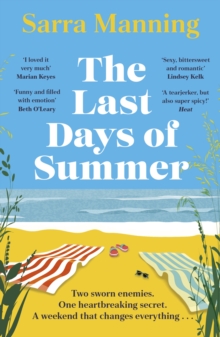 The Last Days of Summer : The emotional, funny, spicy and romantic new enemies-to-lovers rom-com for 2025 that will make you wish for a long British summer seaside weekend
