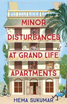 Minor Disturbances at Grand Life Apartments : your perfect uplifting read