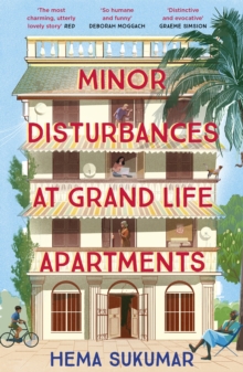 Minor Disturbances at Grand Life Apartments : your perfect uplifting read