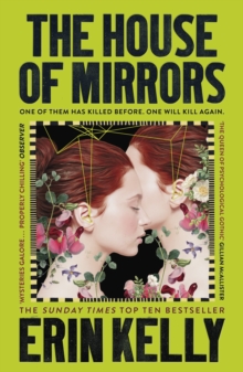 The House Of Mirrors : Unforgettable And Gripping Suspense From The Author Of He Said She Said