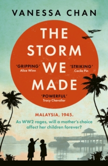 The Storm We Made : an unputdownable and heartbreaking World War Two novel