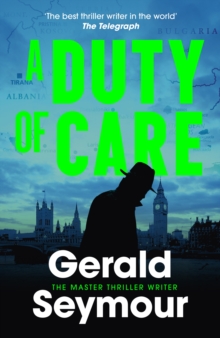 Hodder & Stoughton Duty Of Care , The Utterly Gripping Spy Novel From The "best Thriller Writer In The World"