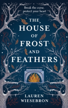 The House of Frost and Feathers : A sweeping magical fantasy folk fairytale based on Slavic mythology