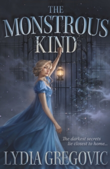 The Monstrous Kind : a sweepingly romantic, atmospheric gothic fantasy