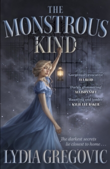 The Monstrous Kind : a gothic romantic tale for fans of Rachel Gillig and Adalyn Grace