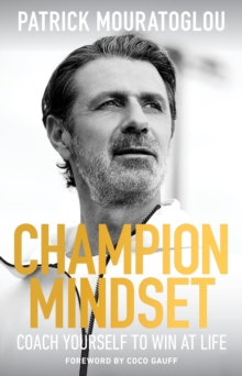 Hodder & Stoughton Champion Mindset , Coach Yourself To Win At Life With A Foreword By Tennis Champion Coco Gauff