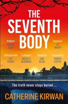 The Seventh Body : The unputdownable thriller from the IRISH TIMES bestselling author