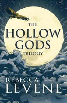 The Hollow Gods Trilogy : The complete epic fantasy trilogy of THE HOLLOW GODS!