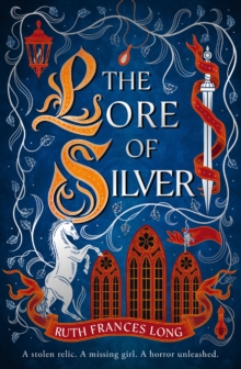 The Lore of Silver : The sequel to the thrilling magical heist fantasy, The Book of Gold, from (The Feral Gods Trilogy)