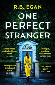 One Perfect Stranger : An Utterly Gripping Psychological Thriller With A heart-stopping Twist