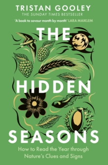 Hodder & Stoughton Hidden Seasons , Your Guide To Reading The Clues And Signs Of Nature's Calendar In 2026, Perfect For All Nature Lovers