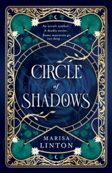 Circle of Shadows : A gripping historical fantasy horror steeped in mystery, romance and the macabre