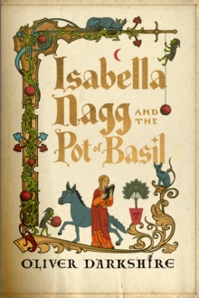 Isabella Nagg and the Pot of Basil : A delightfully witty cosy fantasy for lovers of Pratchett