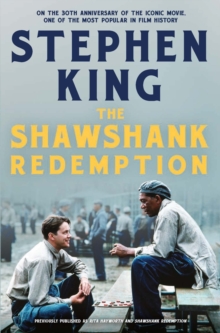 The Shawshank Redemption : The Inspiration For The Iconic Movie, One Of The Most Popular In Film History Stephen King