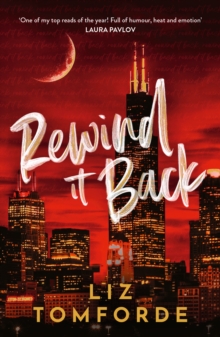 Hodder & Stoughton Rewind It Back , The Brand New 2025 Sports Romance From The Bestselling Author Of Mile High, With Second-chance Romance, Found Family, And A Lot Of