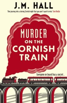 Murder on the Cornish Train : A totally gripping British cosy murder mystery