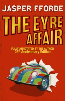 The Eyre Affair : Thursday Next Book 1