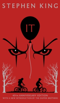It : Fortieth Anniversary CLASSIC EDITION with a new introduction by The Duffer Brothers