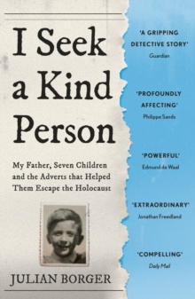 I Seek a Kind Person : My Father, Seven Children and the Adverts that Helped Them Escape the Holocaust