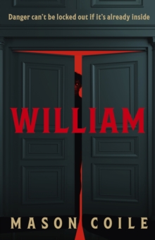 William : An up-all-night slice of Halloween horror, perfect for fans of Stephen King, Black Mirror and Frankenstein