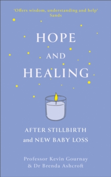 Hope and Healing After Stillbirth And New Baby Loss