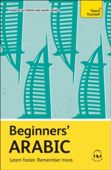 John Murray Press Beginners' Arabic , Learn Faster. Remember More.