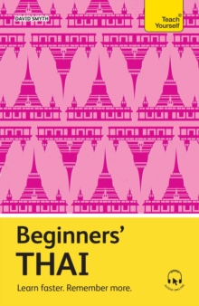 Beginners Thai : Learn faster. Remember more.