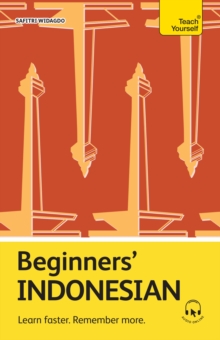 Beginners' Indonesian : Learn faster. Remember more.